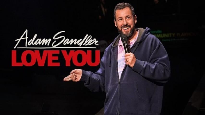 مشاهدة فيلم Adam Sandler Love You 2024 مترجم ماي سيما