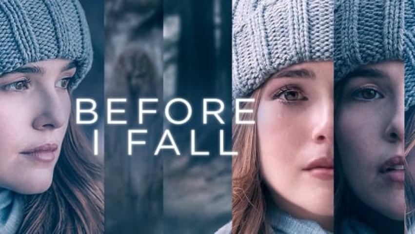 مشاهدة فيلم Before I Fall 2017 مترجم ماي سيما