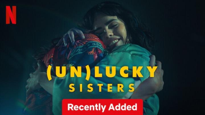 مشاهدة فيلم Unlucky Sisters 2024 مترجم ماي سيما