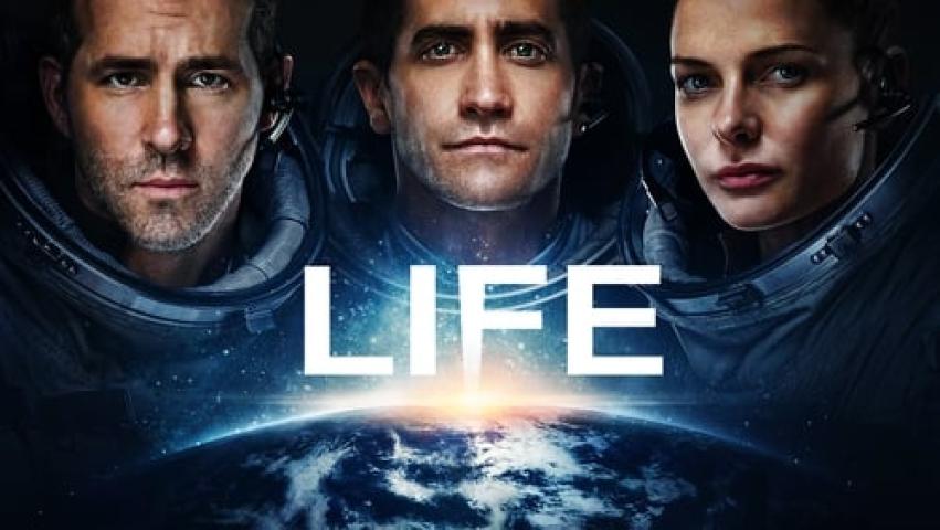 مشاهدة فيلم Life 2017 مترجم ماي سيما