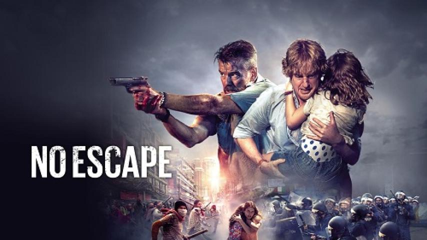 مشاهدة فيلم No Escape 2015 مترجم ماي سيما