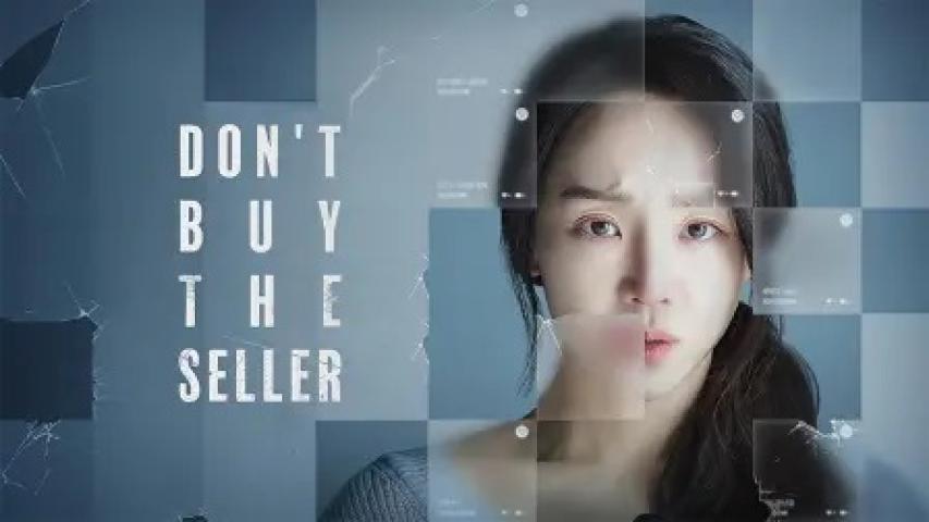 مشاهدة فيلم Don't Buy the Seller 2023 مترجم ماي سيما