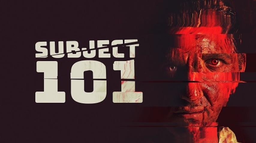 مشاهدة فيلم Subject 101 2022 مترجم ماي سيما