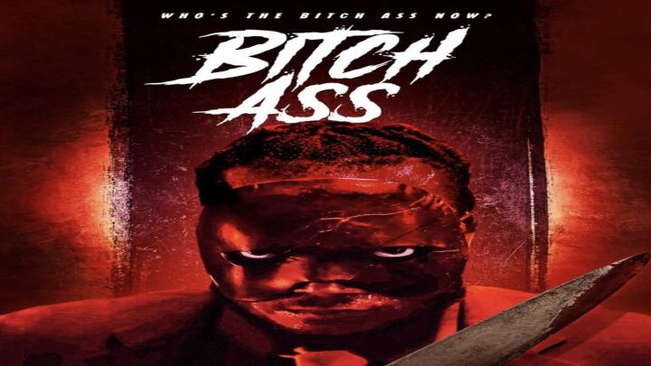 مشاهدة فيلم Bitch Ass 2022 مترجم ماي سيما