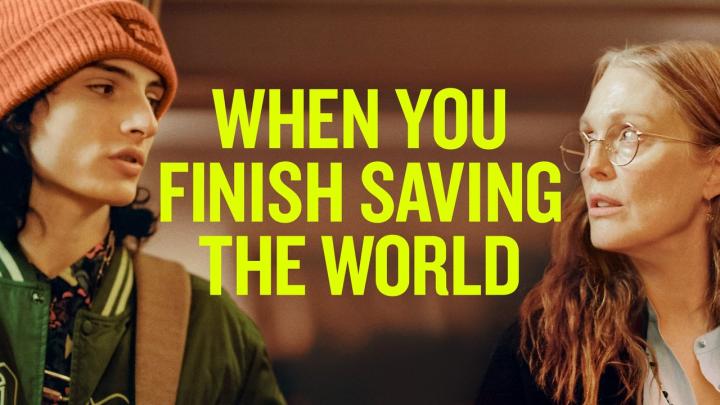 مشاهدة فيلم When You Finish Saving the World 2022 مترجم ماي سيما