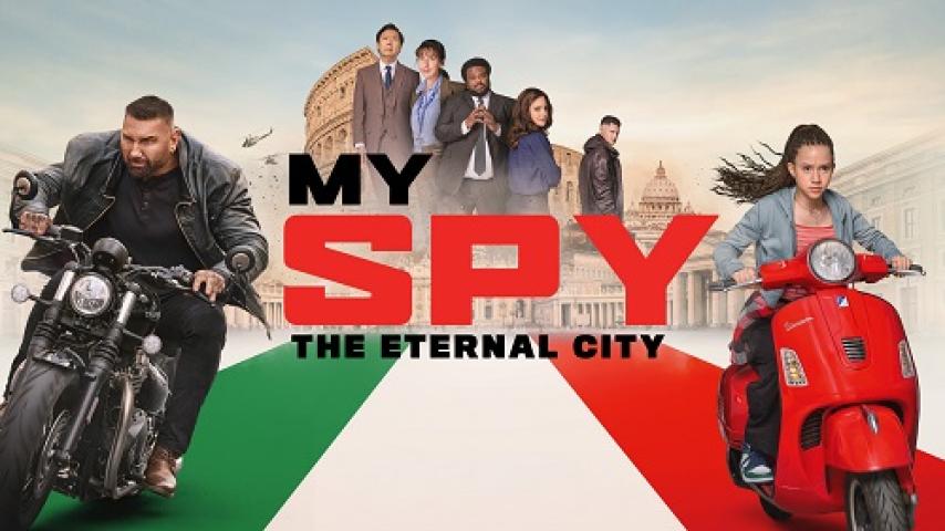 مشاهدة فيلم My Spy The Eternal City 2024 مترجم ماي سيما