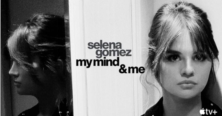 مشاهدة فيلم Selena Gomez: My Mind & Me 2022 مترجم ماي سيما