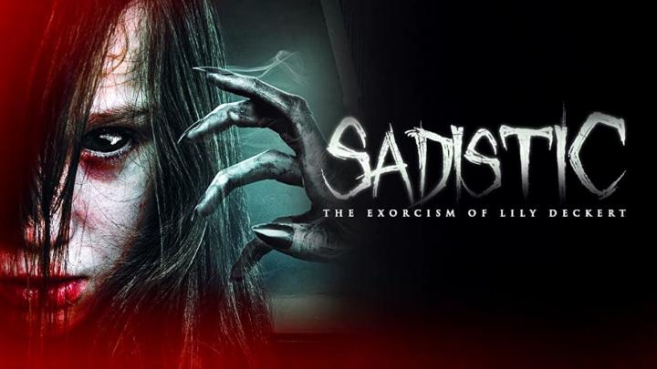 مشاهدة فيلم Sadistic: The Exorcism of Lily Deckert 2022 مترجم ماي سيما