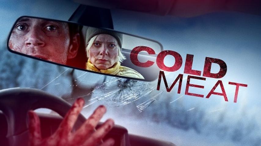 مشاهدة فيلم Cold Meat 2023 مترجم ماي سيما