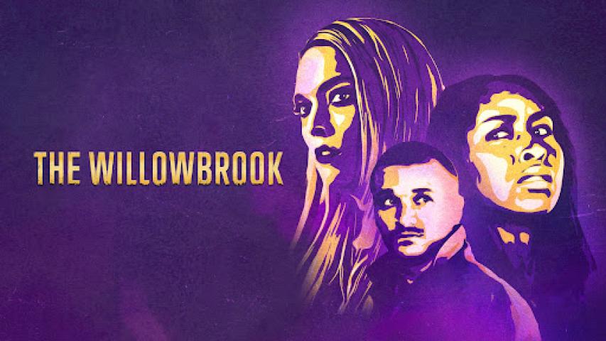 مشاهدة فيلم The Willowbrook 2022 مترجم ماي سيما