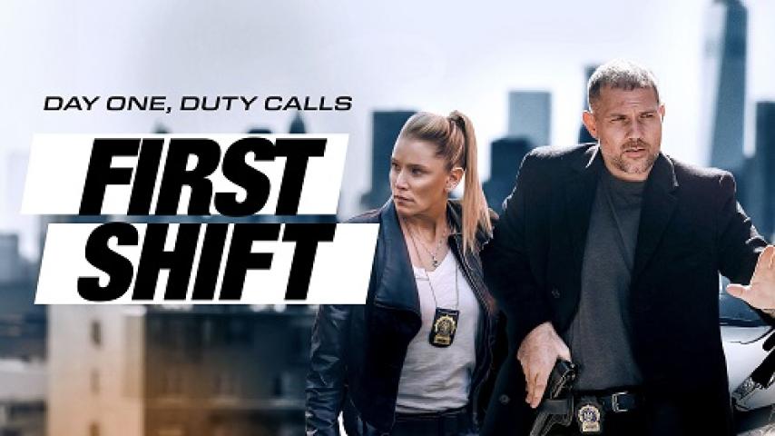 مشاهدة فيلم First Shift 2024 مترجم ماي سيما