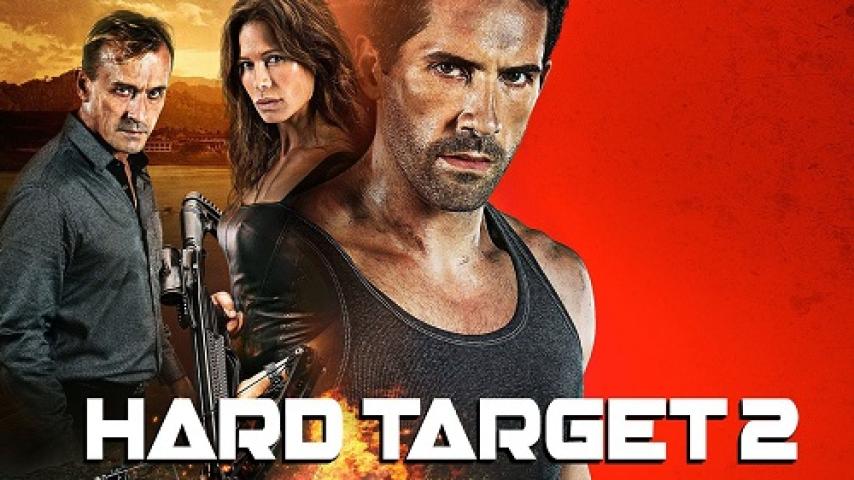 مشاهدة فيلم Hard Target 2 2016 مترجم ماي سيما